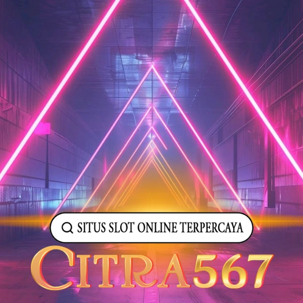 Citra567 | Situs Slot Deposit Dana Gacor & Bebas Potongan